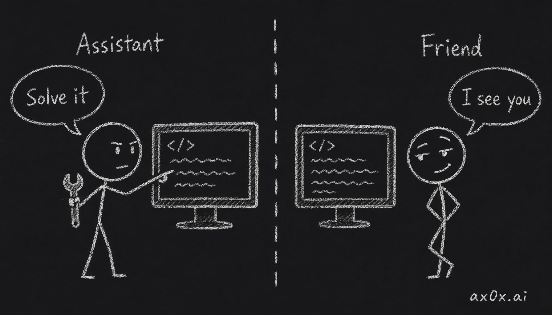 Same screen, two objective functions: the assistant optimizes for utility, the friend optimizes for relationship